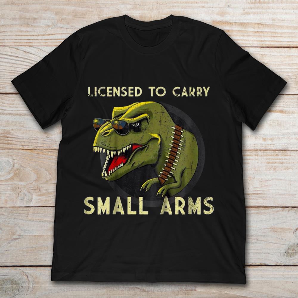 Licensed To Carry Small Arms Mamasaurus