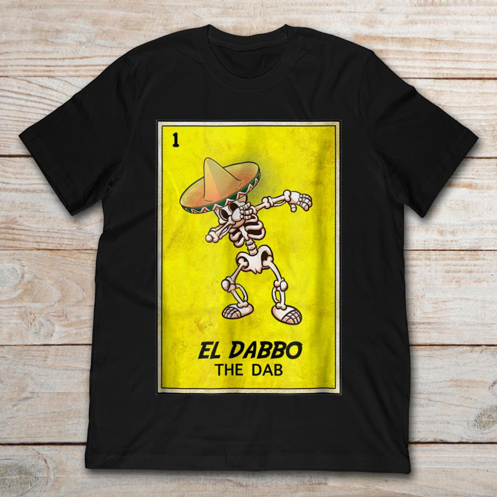 El Dabbo The Dab Mexican Dabbing Skeleton Halloween T-Shirt