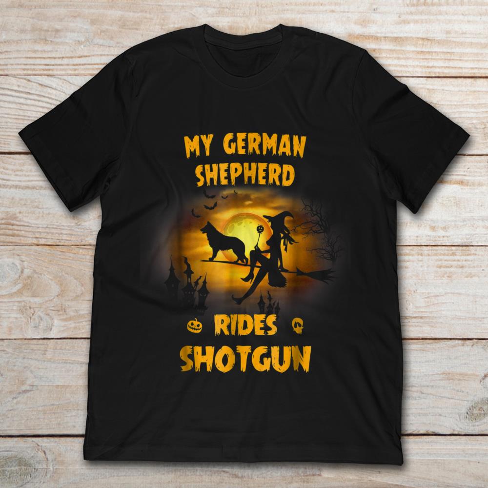 My German Shepherd Rides Shot Gun Witch Halloween