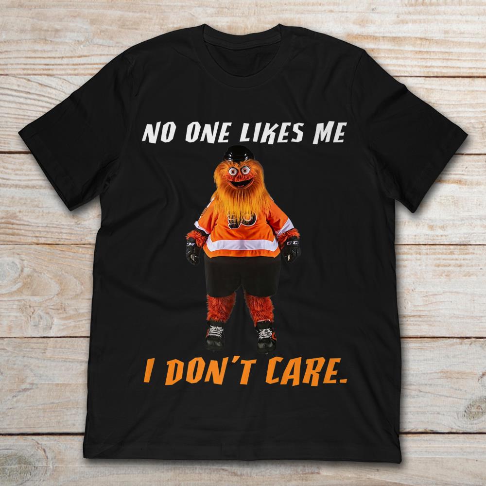No One Likes Me I Don't Care Gritty