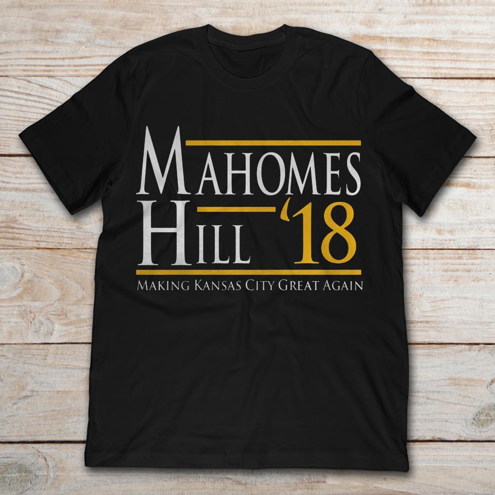 Mahomes Hill 18 Making Kansas City Great Again