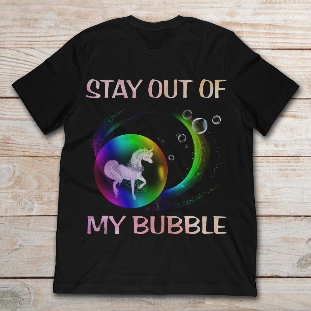 Stay Out Of My Bubble Unicorn