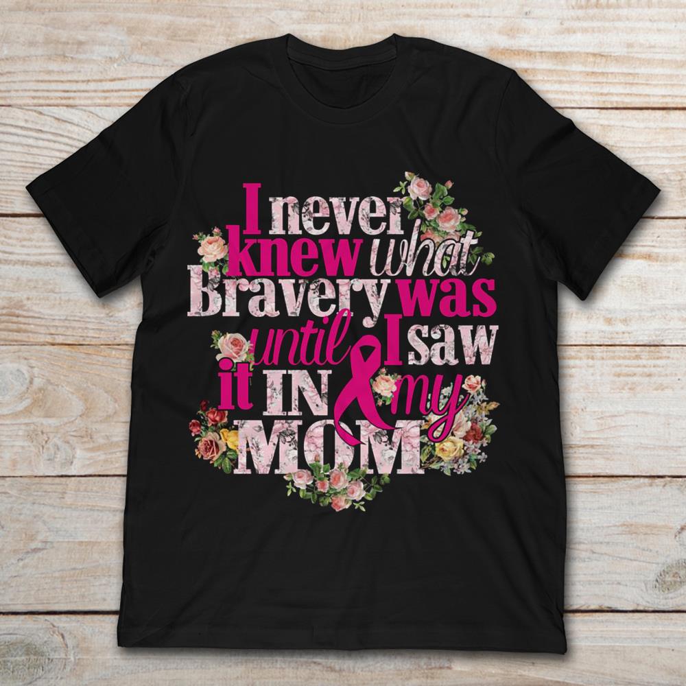 I Never Knew What Bravery Was Until I Saw It In My Mom Breast Cancer Awareness
