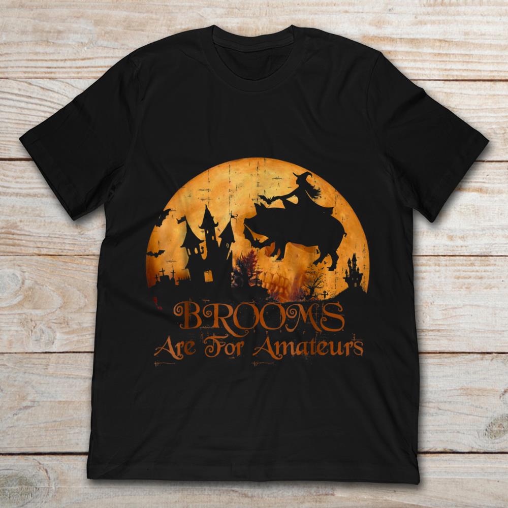 Brooms Are For Amaterurs Halloween Pig With Witch