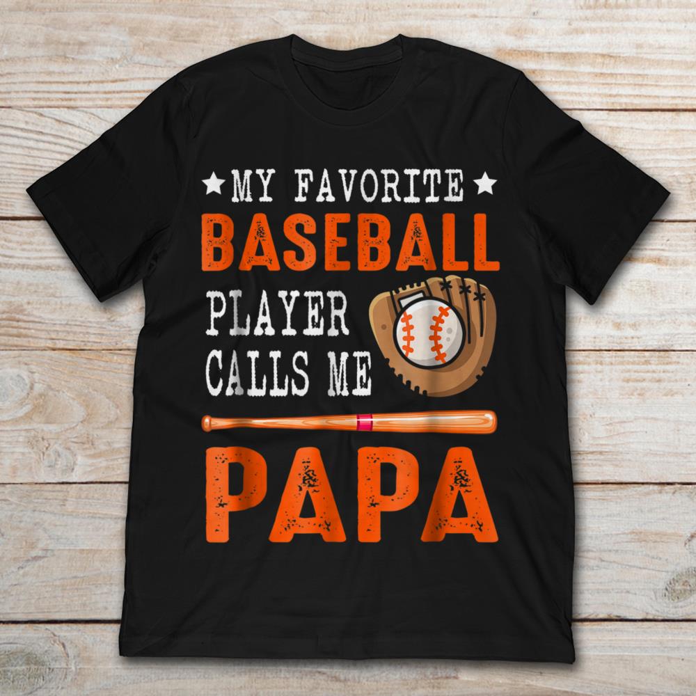 My Favorite Baseball Player Calls Me Papa