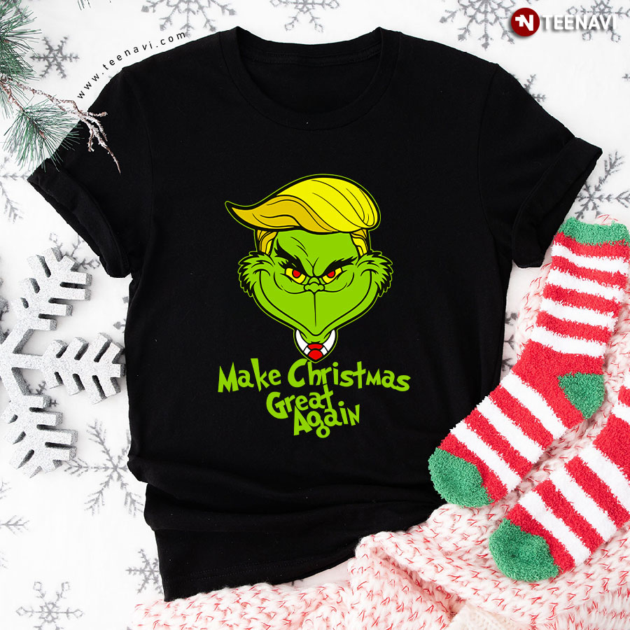Grinch Donald Trump Make Christmas Great Again T-Shirt
