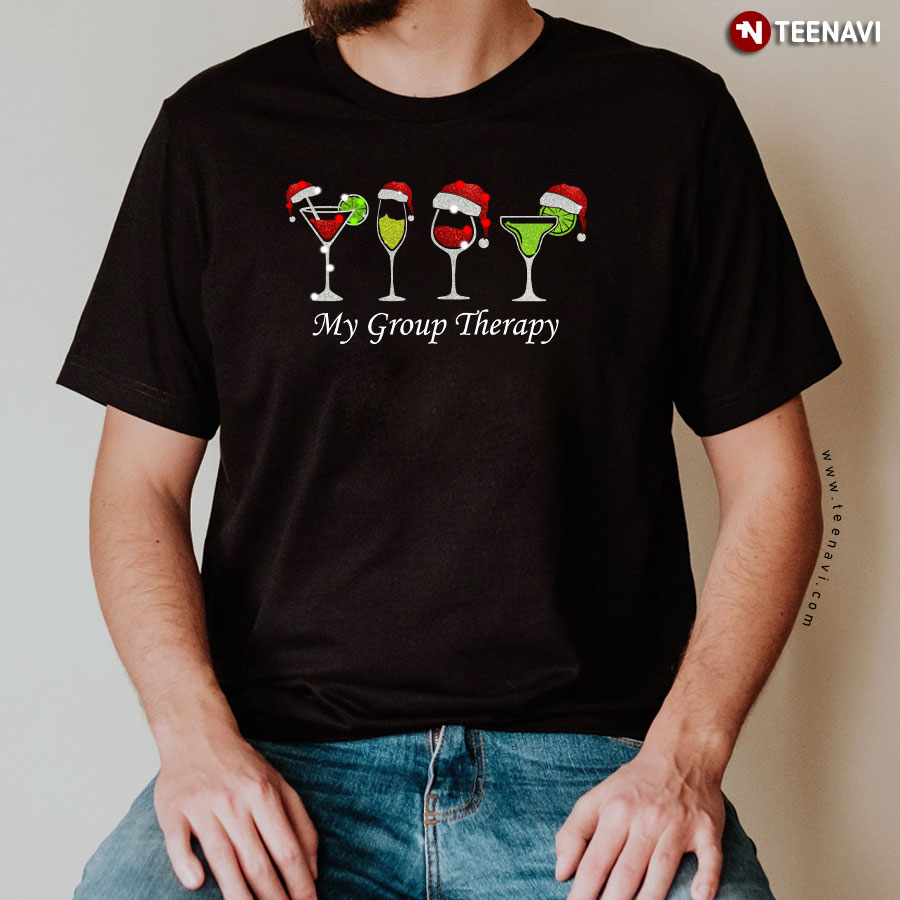My Group Therapy Christmas Wine And Cocktail T-Shirt