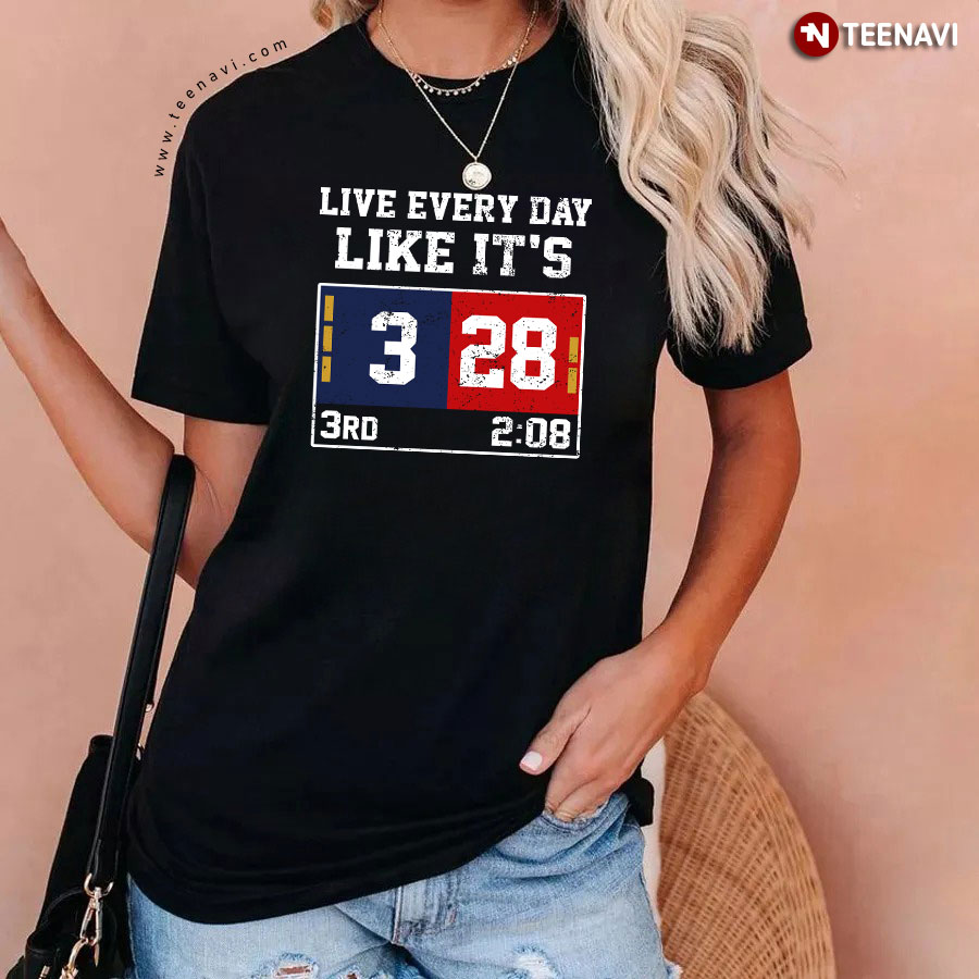 Live Every Day Like It's 28-3 T-Shirt Live Every Day Like It's 28-3 T-Shirt
