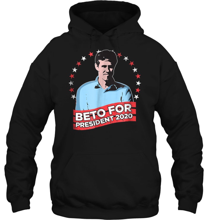 Beto O'Rourke For President 2020 - Beto For USA Hoodie