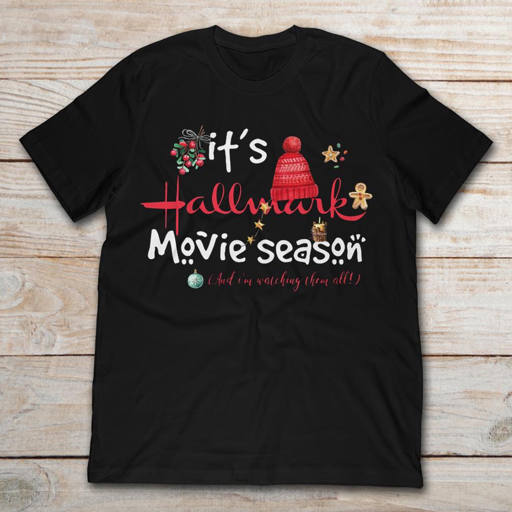 Christmas It's Hallmark Movie Season And I'm Watching Them All