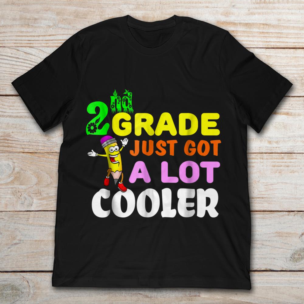 2nd Grade Just Got A Lot Cooler