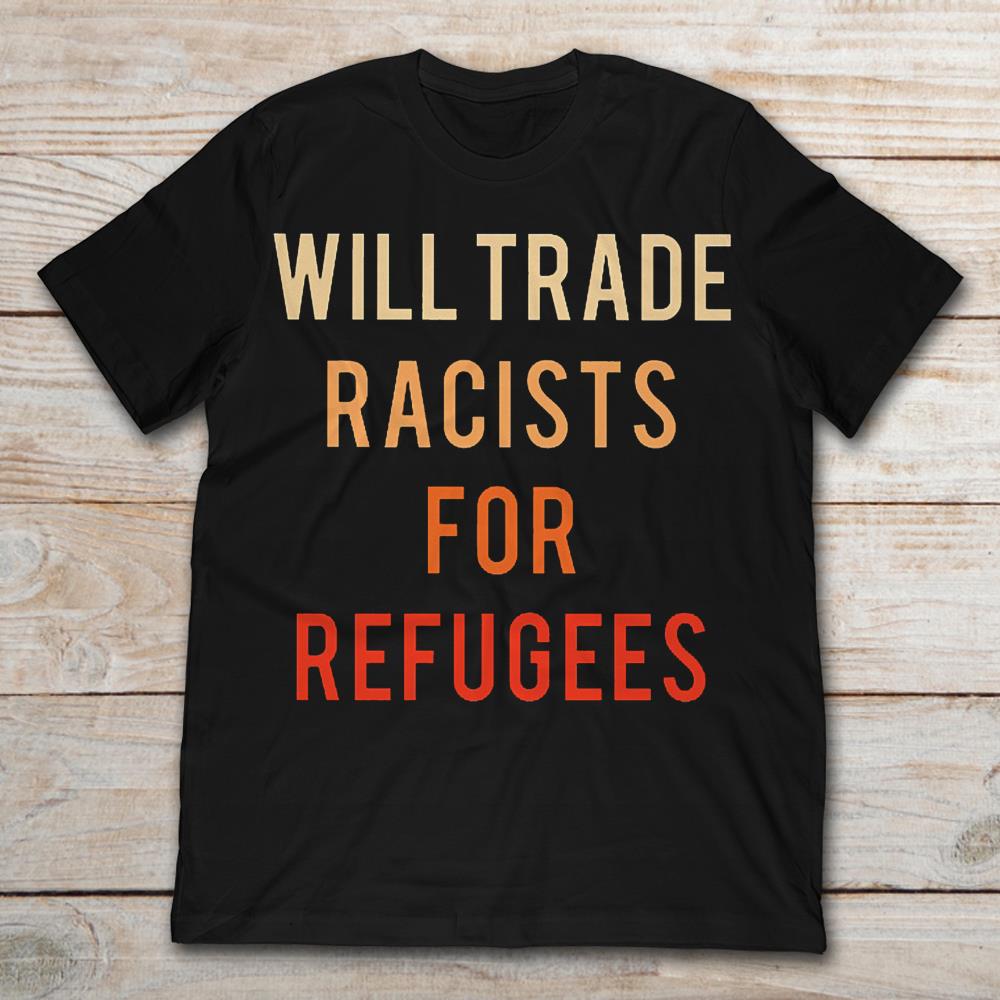 Will Trace Racists For Refugees