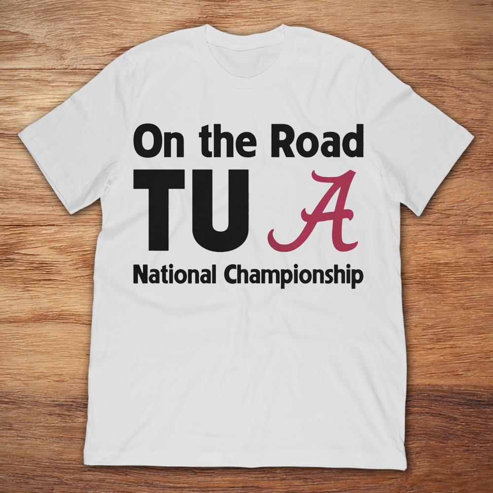 Alabama On The Road TuA National Championship