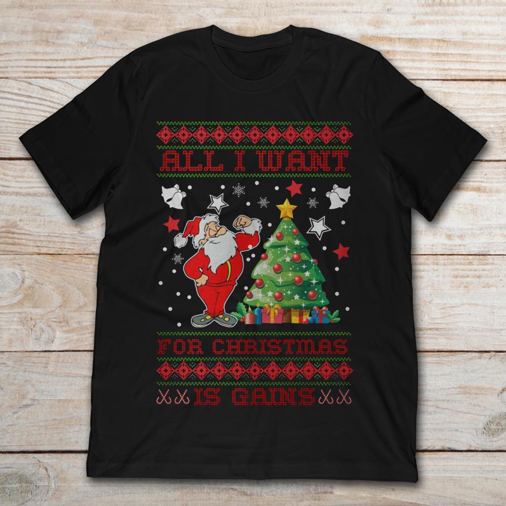All I Want For Christmas Is Gains Christmas Tree Santa Claus