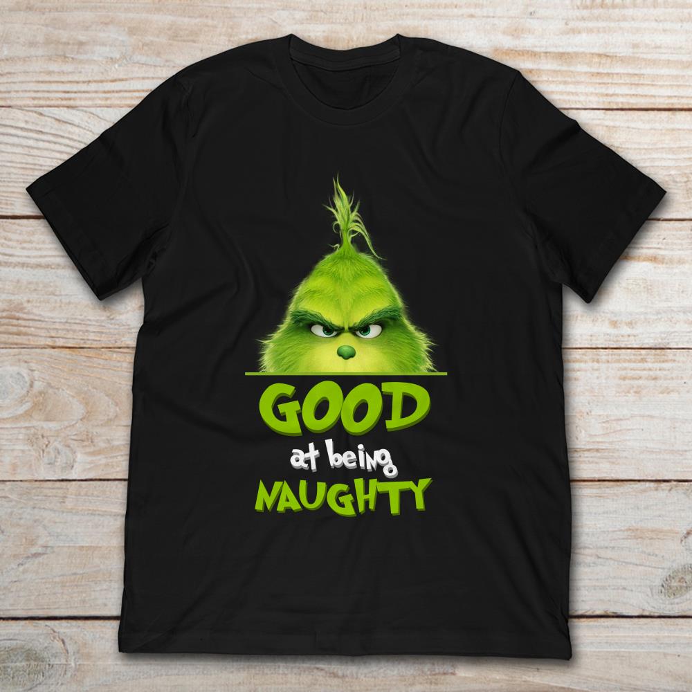 Grinch Good At Being Naughty Christmas