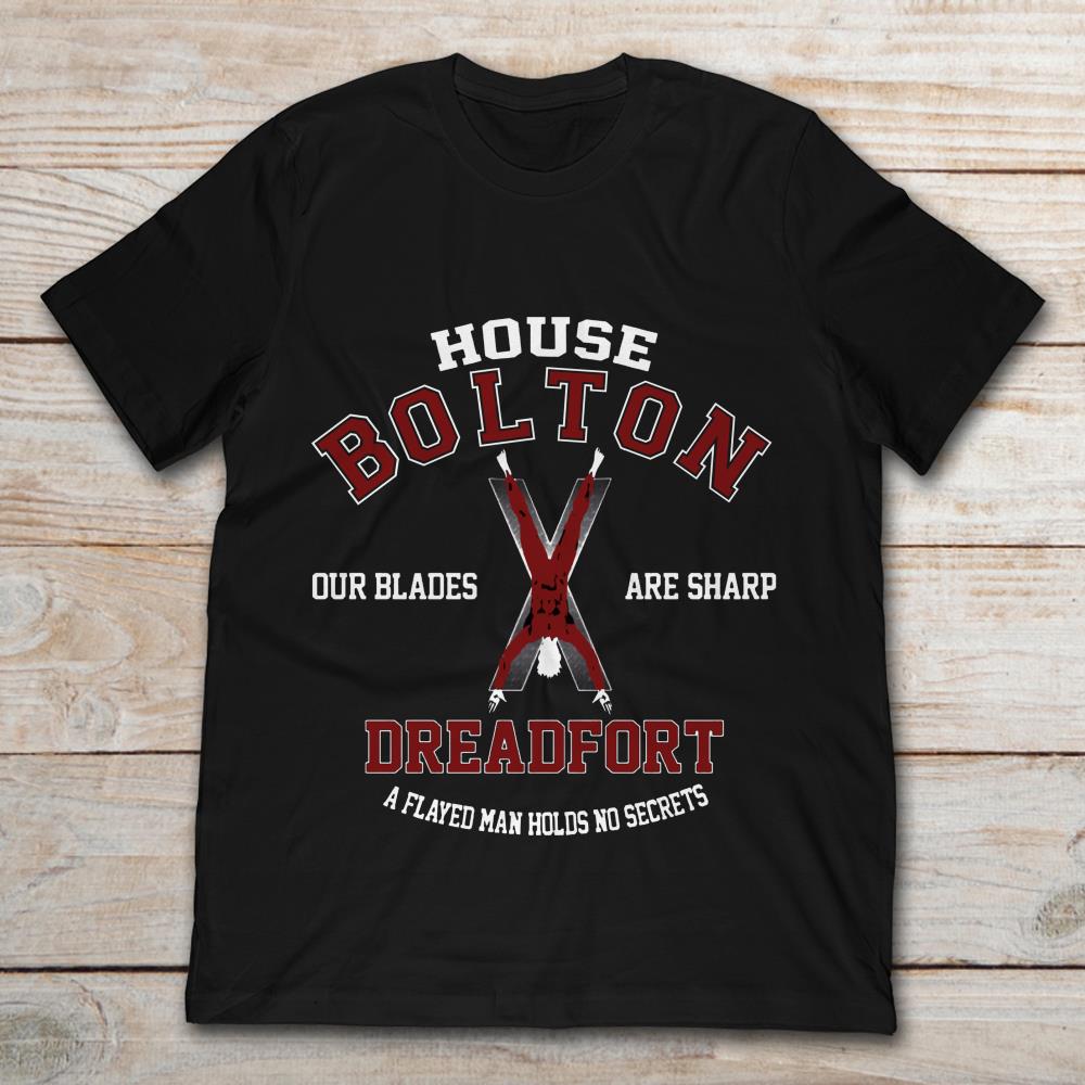 House Bolton Dreadfort Our Blades Are Sharp A Fayed Man Hold No Secrets