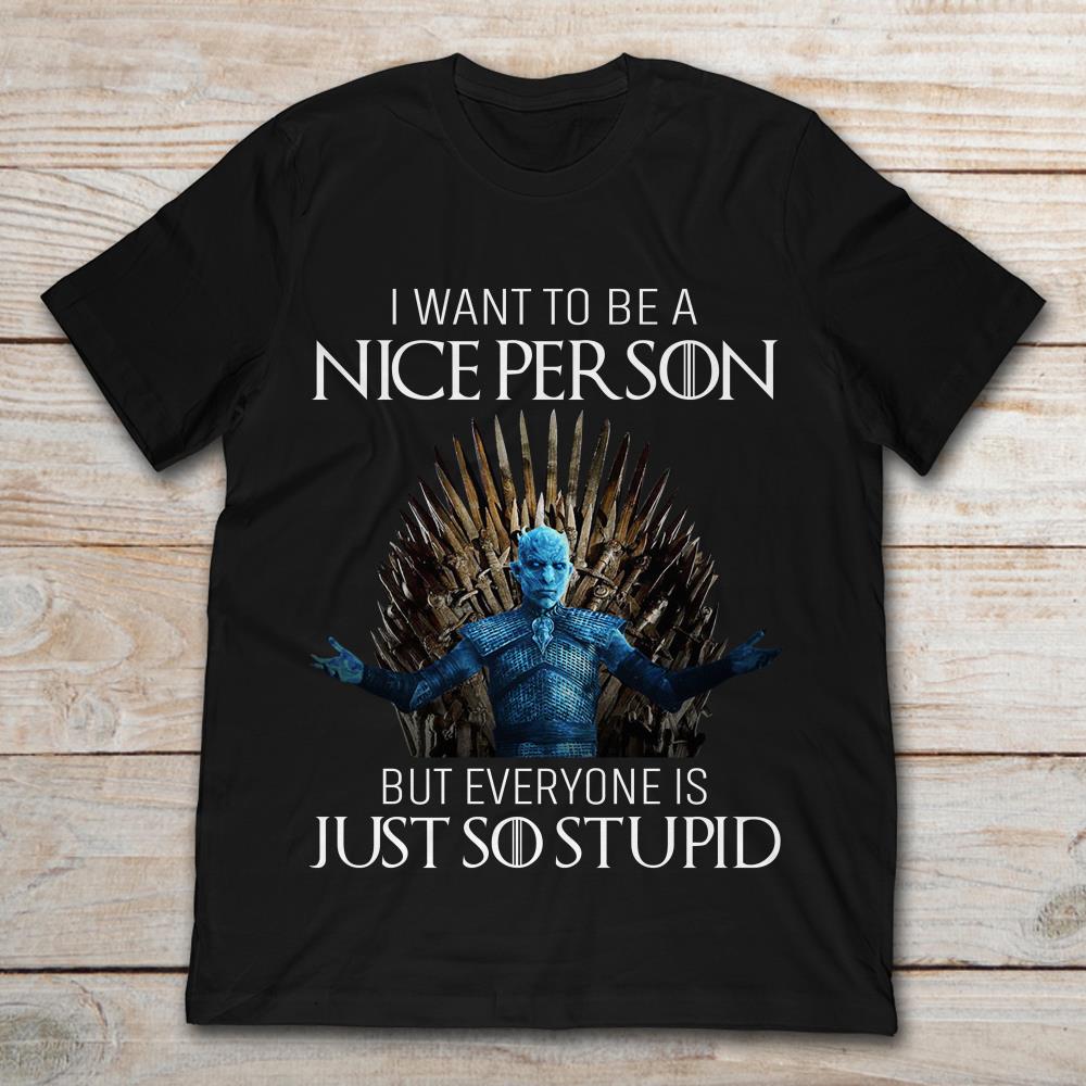 White Walker And Iron Throne I Want To Be A Nice Person