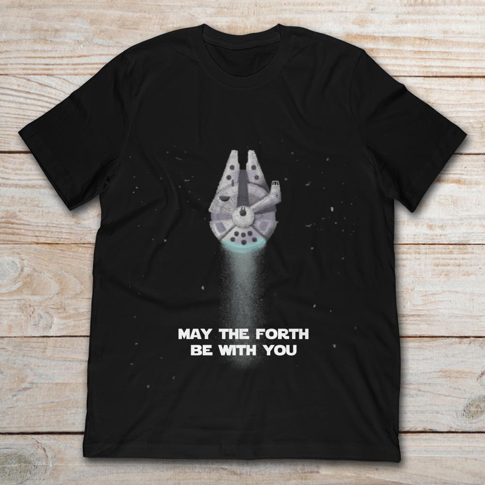 May The Forth Be With You Shirt Stars War UFO