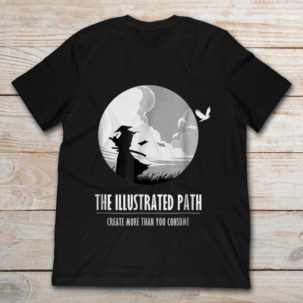 The Illustrated Path Create More Than You Consume