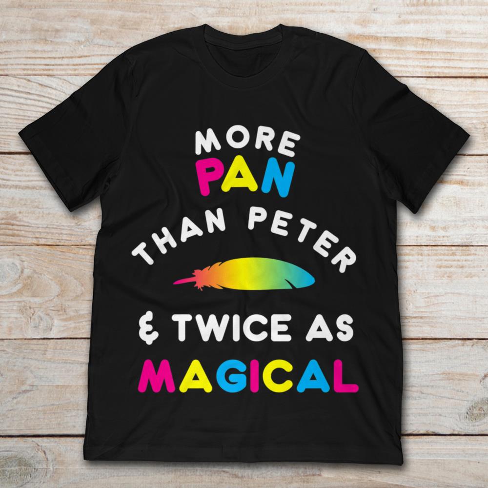 More Pan Than Peter And Twice As Magical Pansexuality