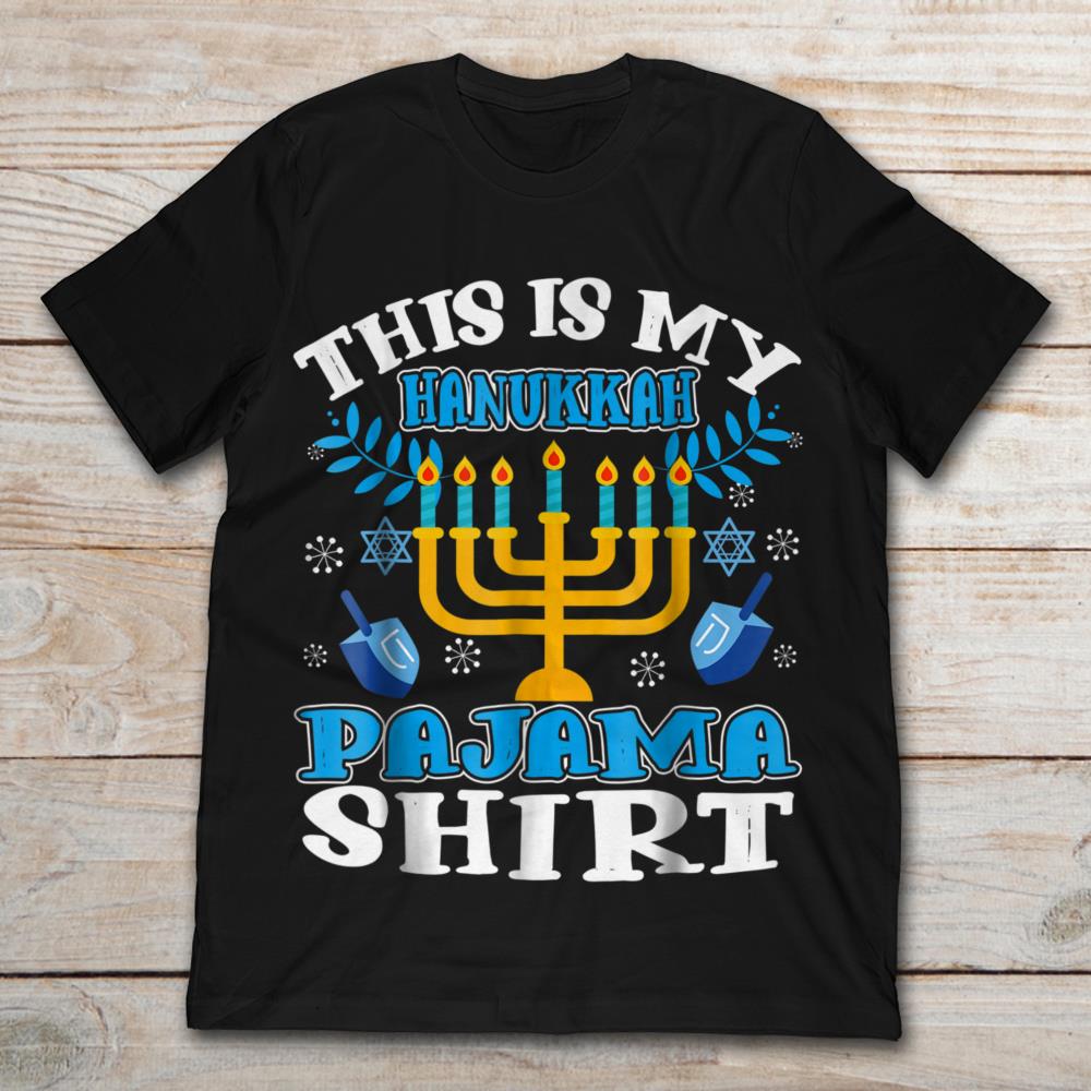 This Is My Hanukkah Pajama Shirt