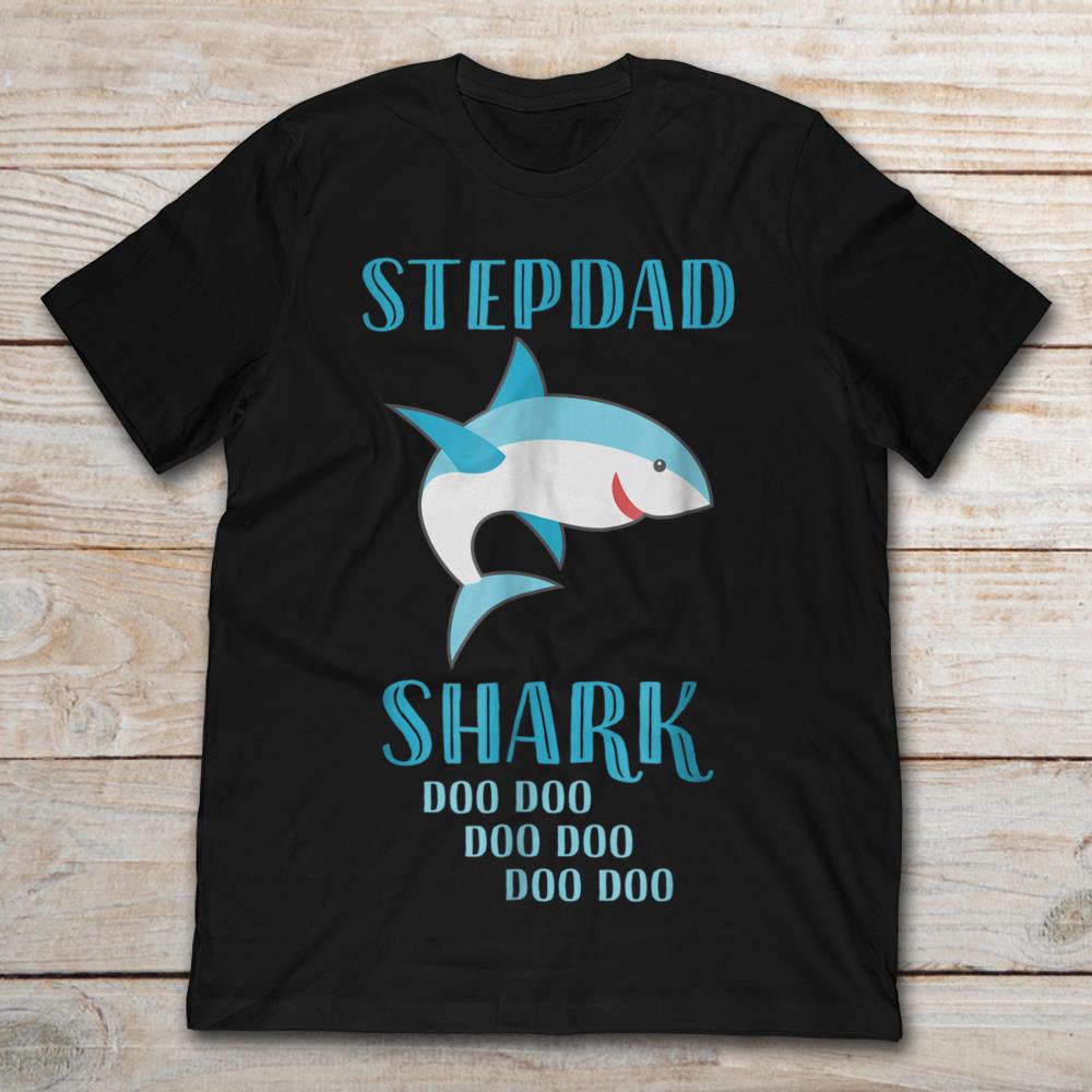 Stepdad Shark Doo Doo Doo Doo Doo Doo