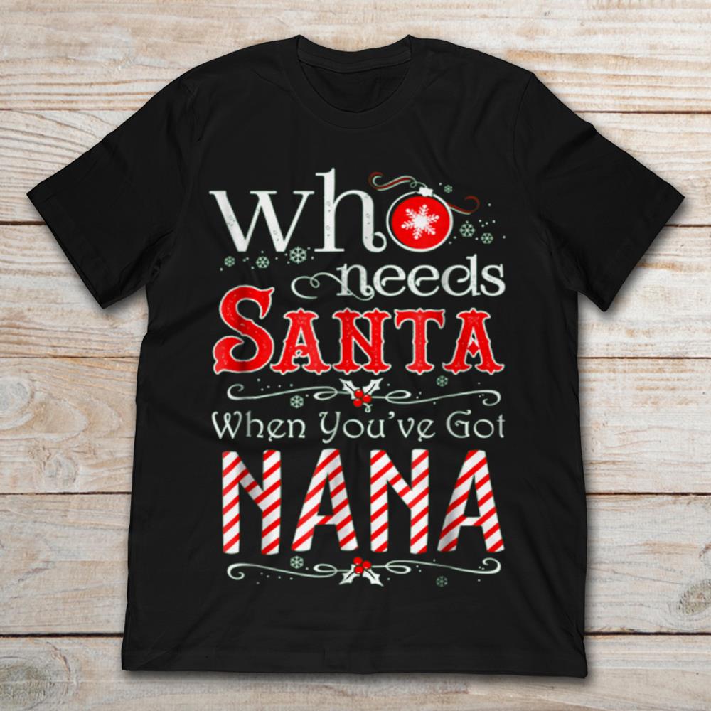 Who Needs Santa When You've Got Nana