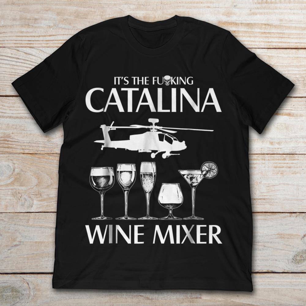 Its The Fuckin Catalina Wine Mixer Crew Neck Short Sleeve Tee for Toddler K...