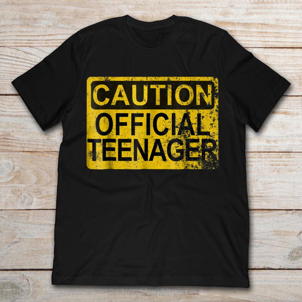 Caution Official Teenager