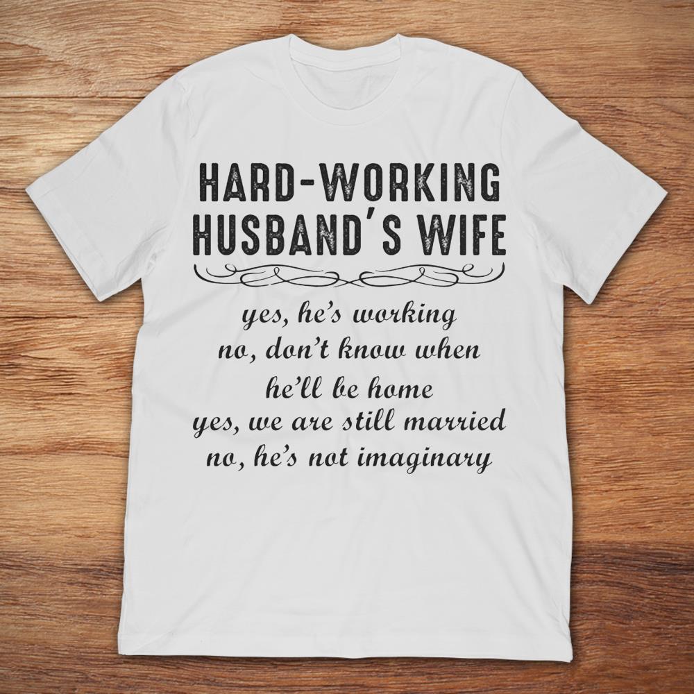 Hard Working Husband's Wife