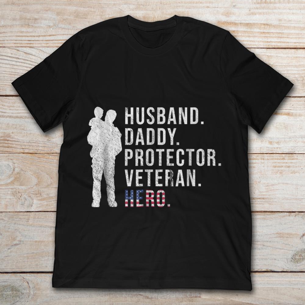 Husband Daddy Protector Veteran Hero