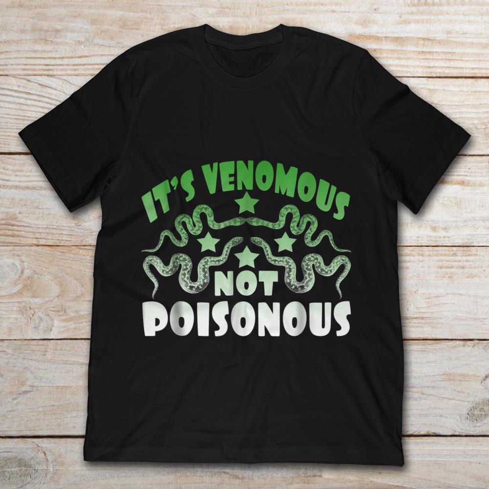 It's Venomous Not Poisonous