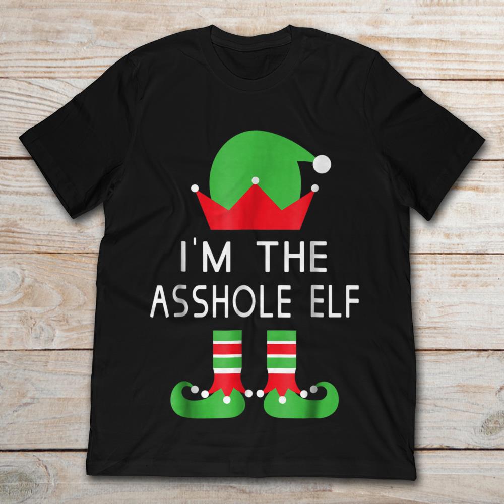 I'm The Asshole Elf