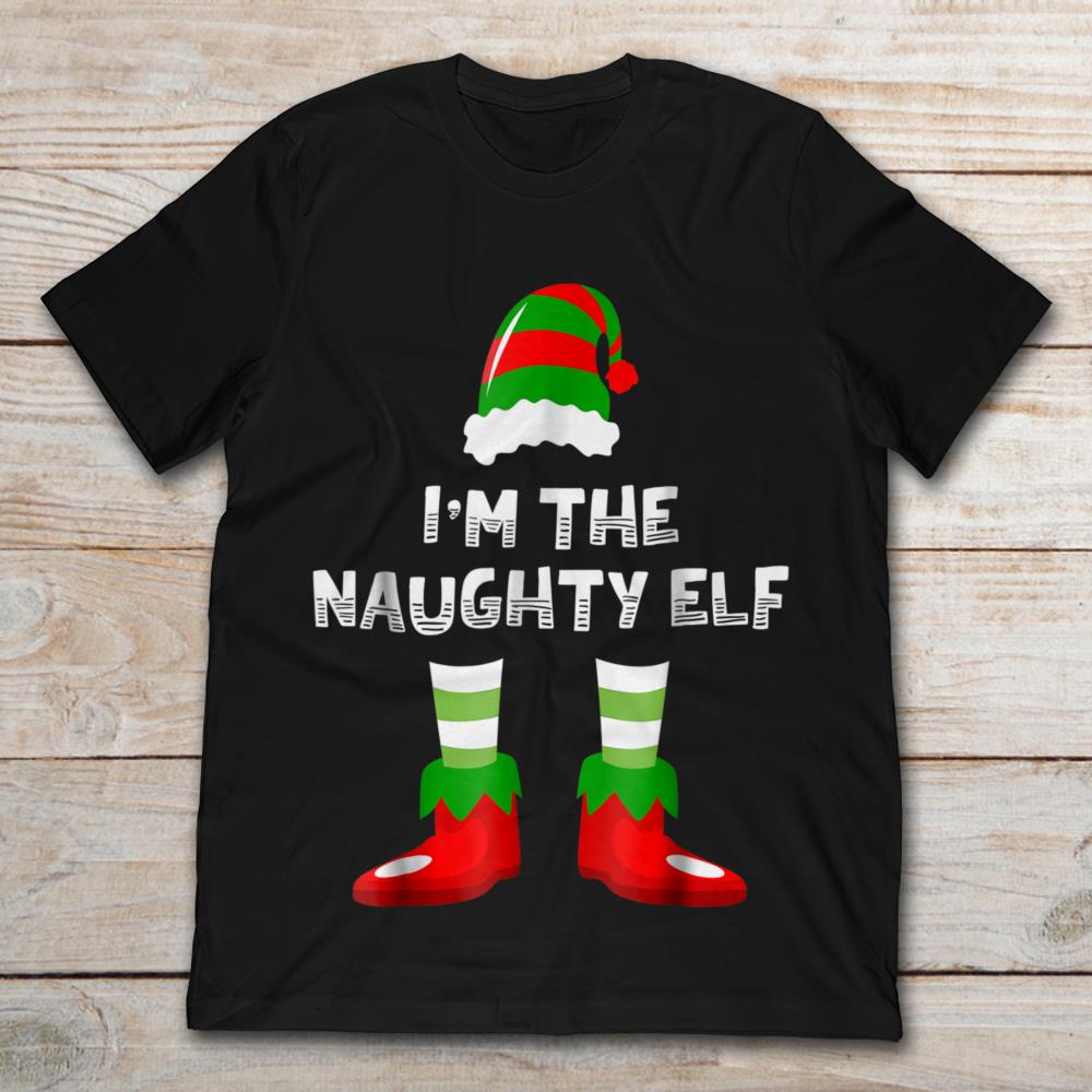 I'm The Naughty Elf