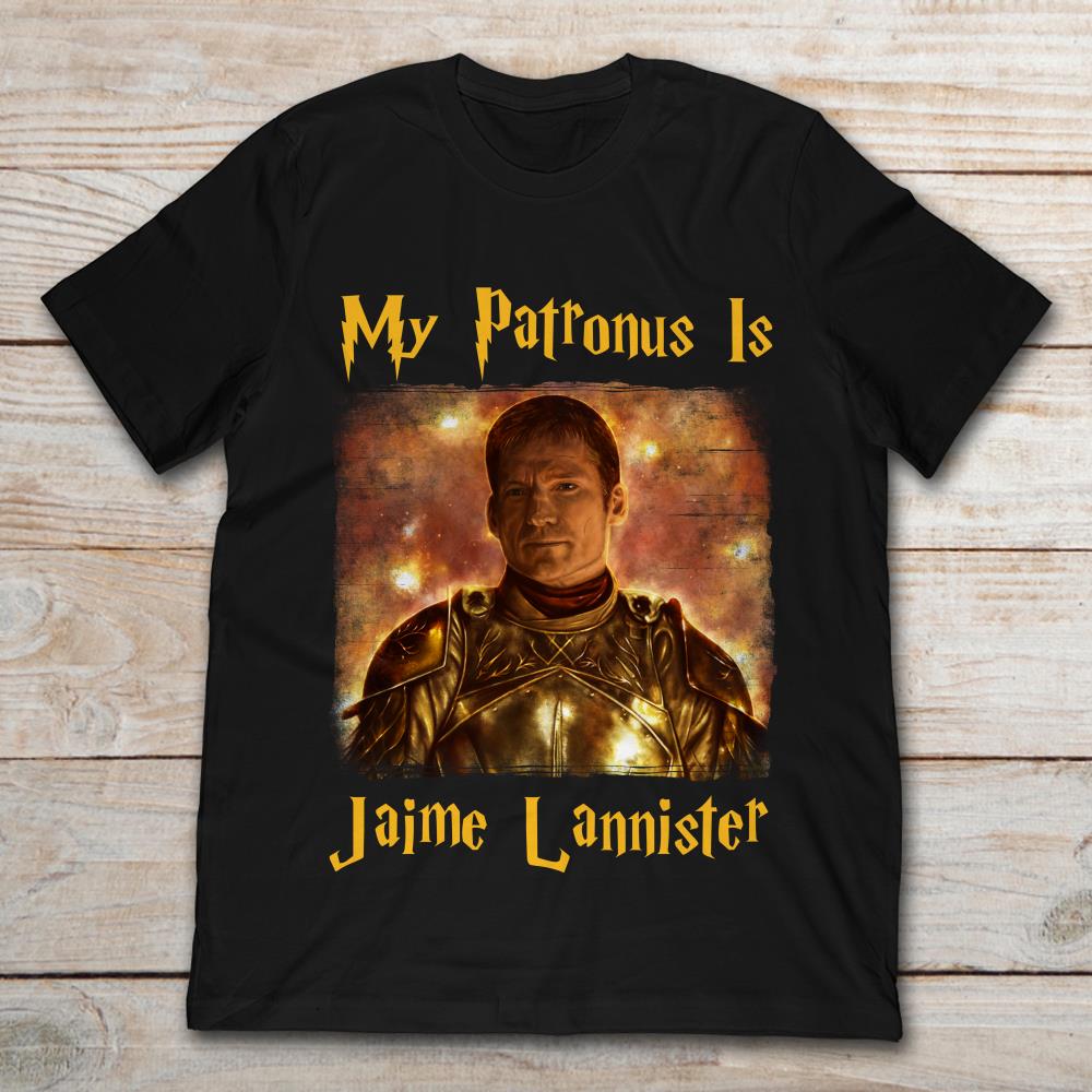 My Patronus Is Jaime Lannister