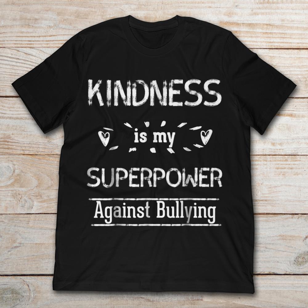 Kindness Is My Superpower Against Bullying