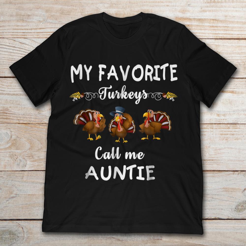 My Favorite Turkeys Call Me Auntie