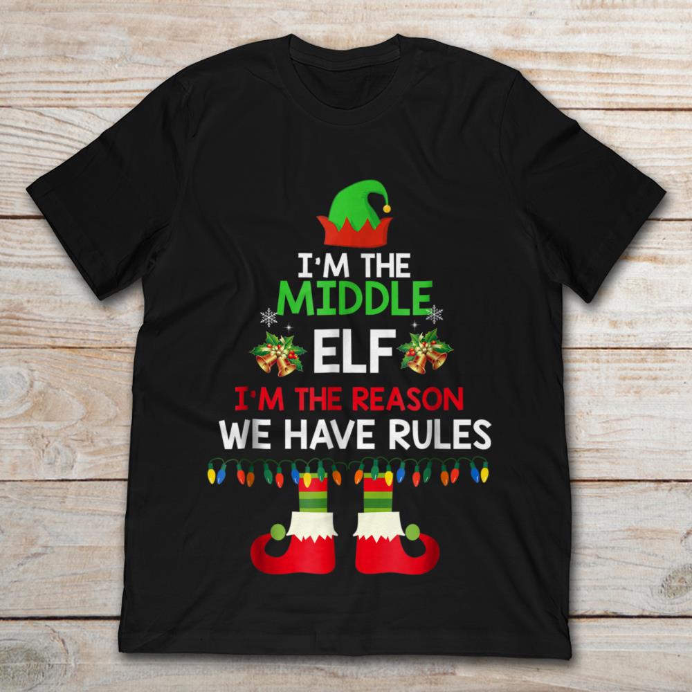 I'm The Middle Elf I'm The Reason We Have Rules