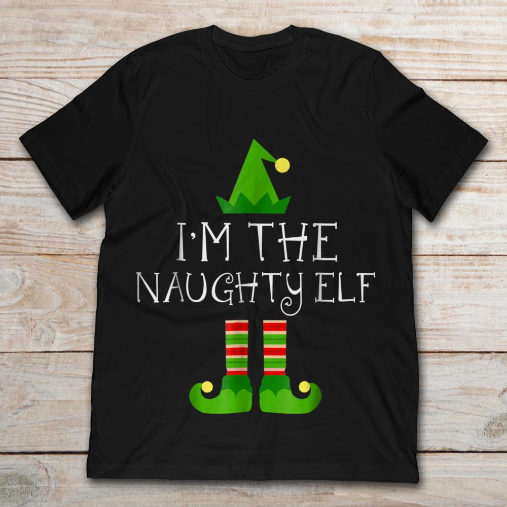 I'm The Naughty Elf Matching Family