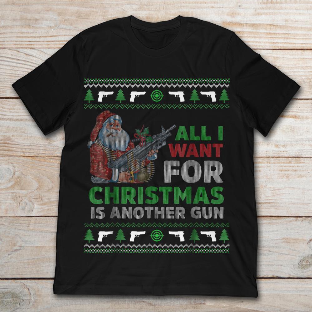 All I Want For Christmas Is Another Gun