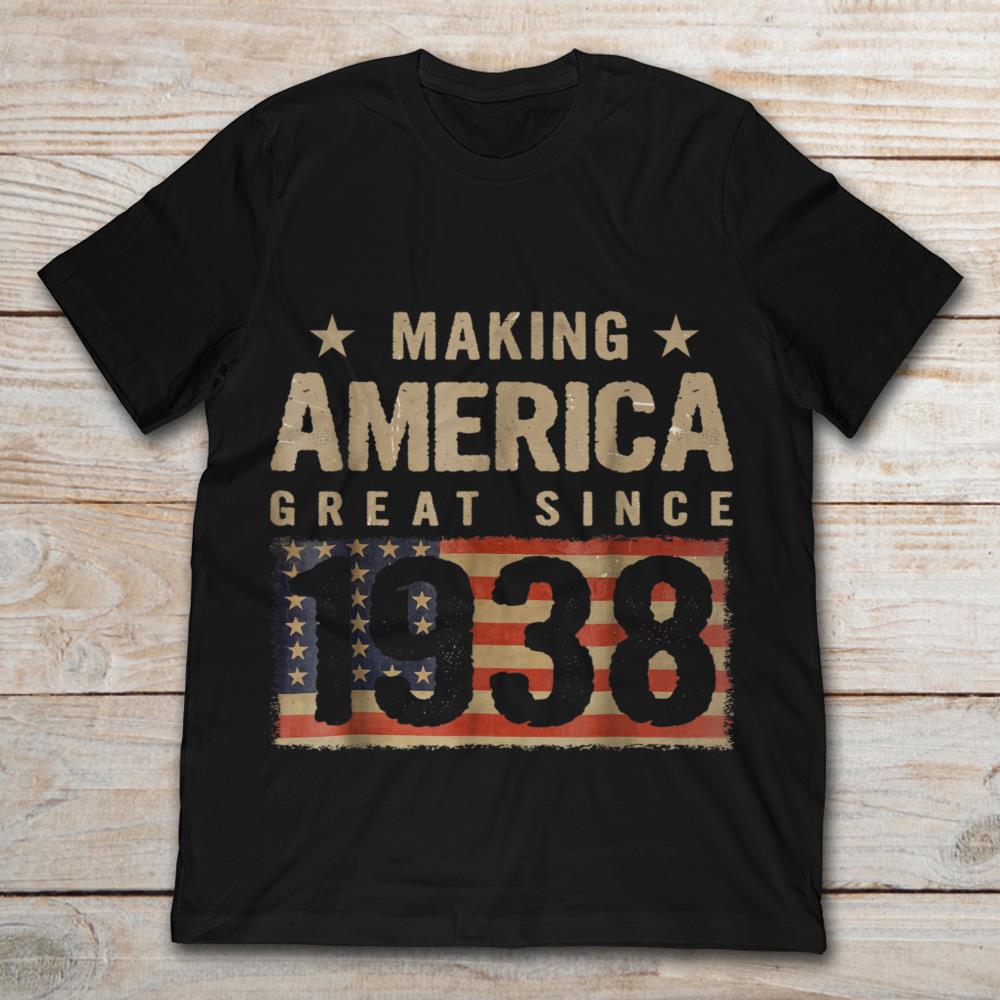 Making America Great Since 1938