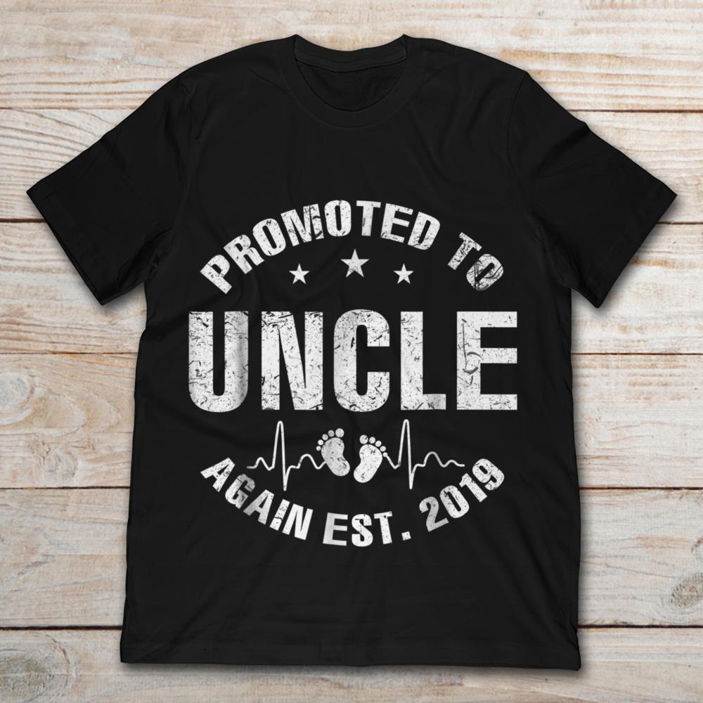 Promoted To Uncle Again Baby Feet Est 2019