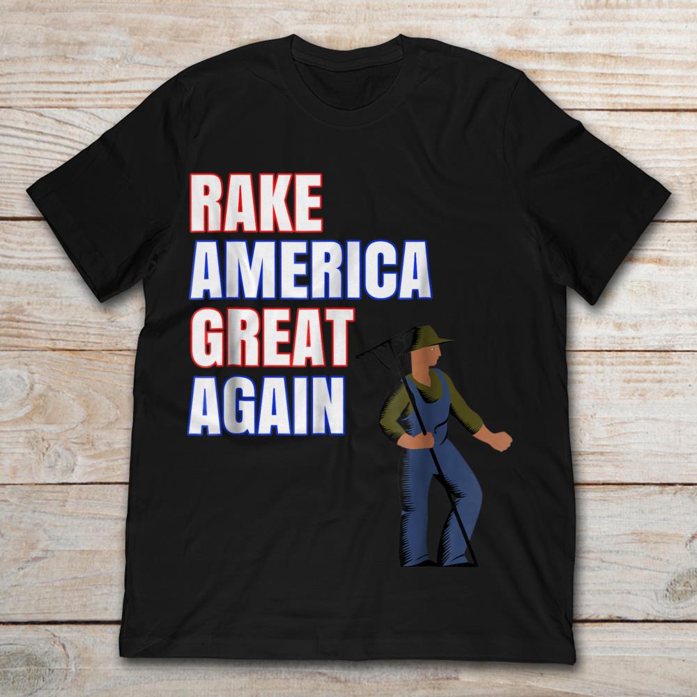 Rake America Great Again
