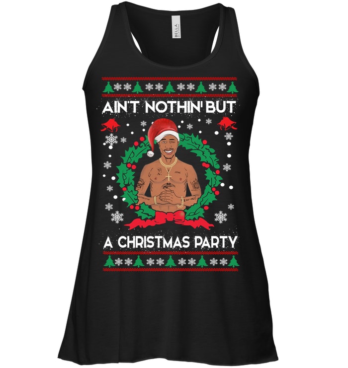 Tupac Shakur Ain't Nothin' But A Christmas Party Ugly Sweater