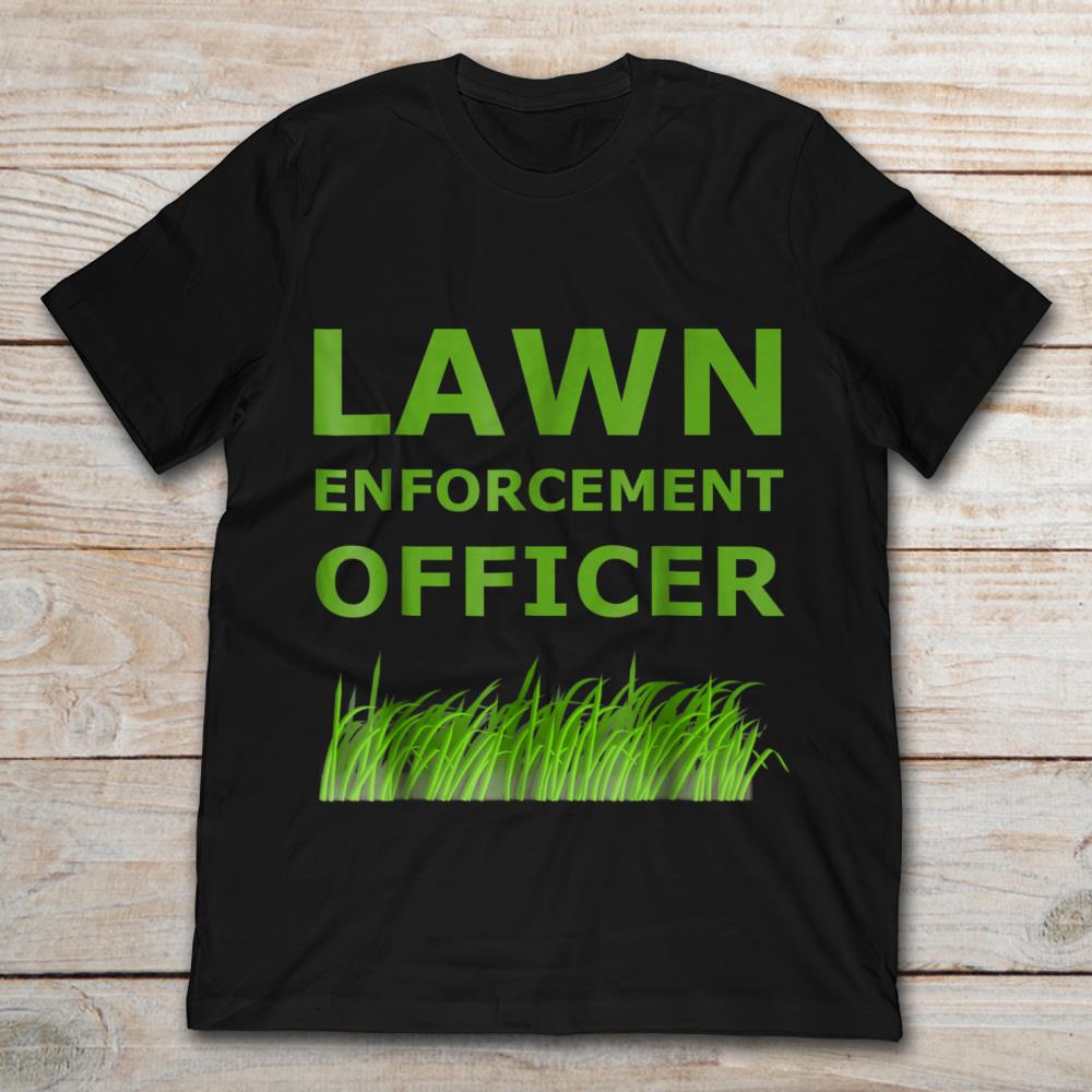 Lawn Enforcement Officer Grass