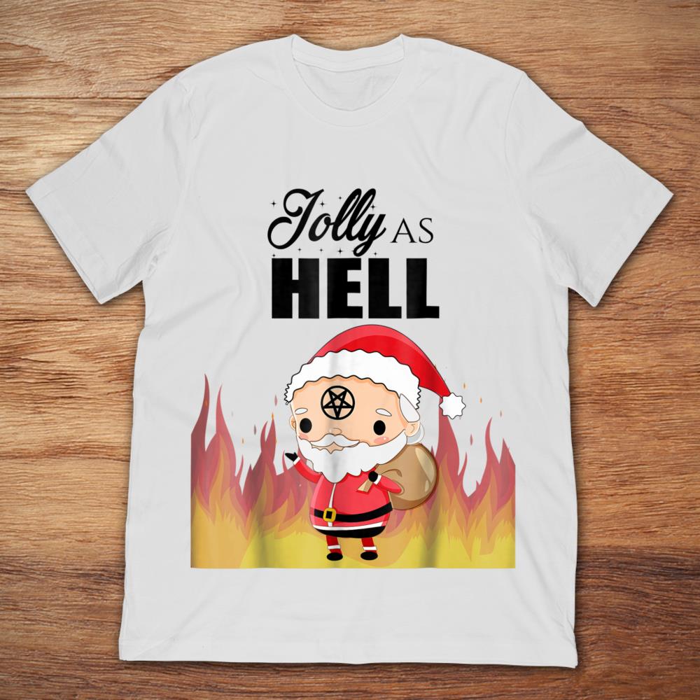 Jolly As Hell Santa Claus Christmas