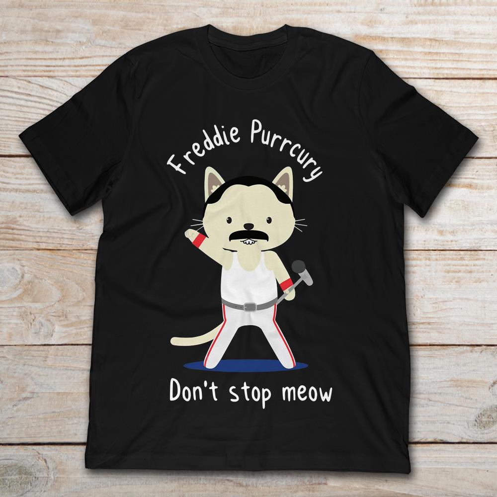 Freddie Purrcury Don't Stop Meow