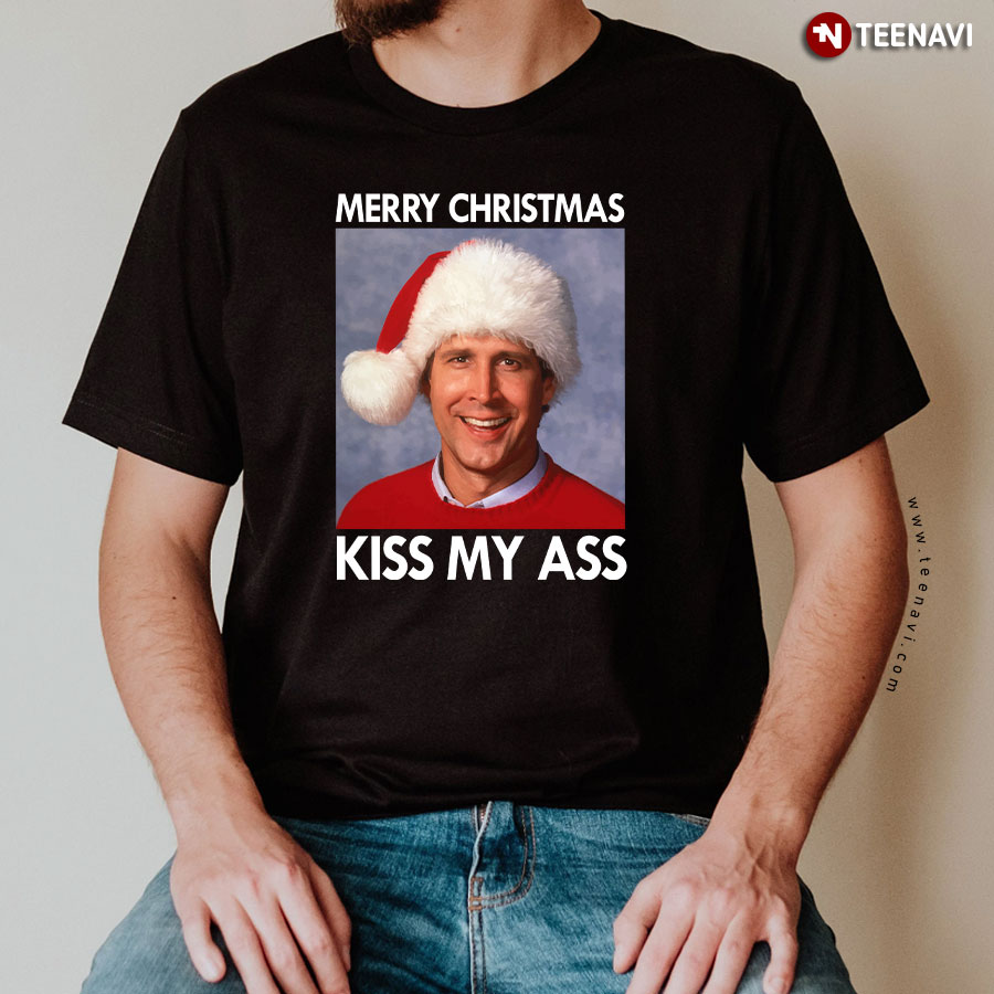 Clark Griswold Merry Christmas Kiss My Ass Christmas T-Shirt