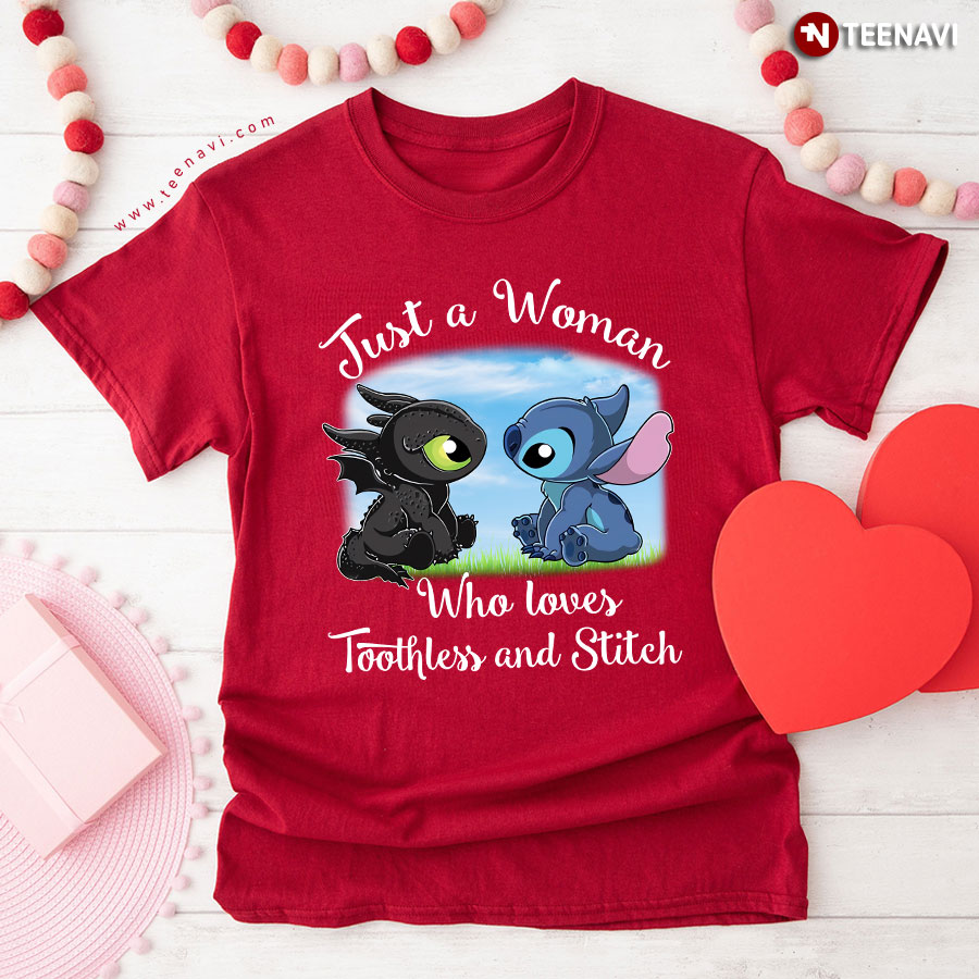 Just A Woman Who Loves Toothless And Stitch T-Shirt