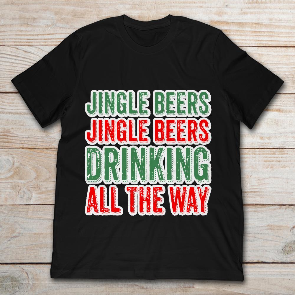 Jingle Beers Jing Beers Drinking All The Way Christmas